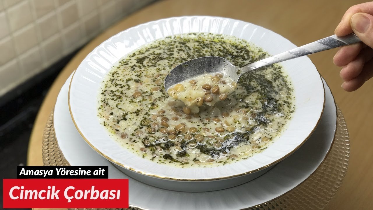 Cimcik Çorbası (Amasya Yöresi) - Naciye Kesici - Yemek Tarifleri