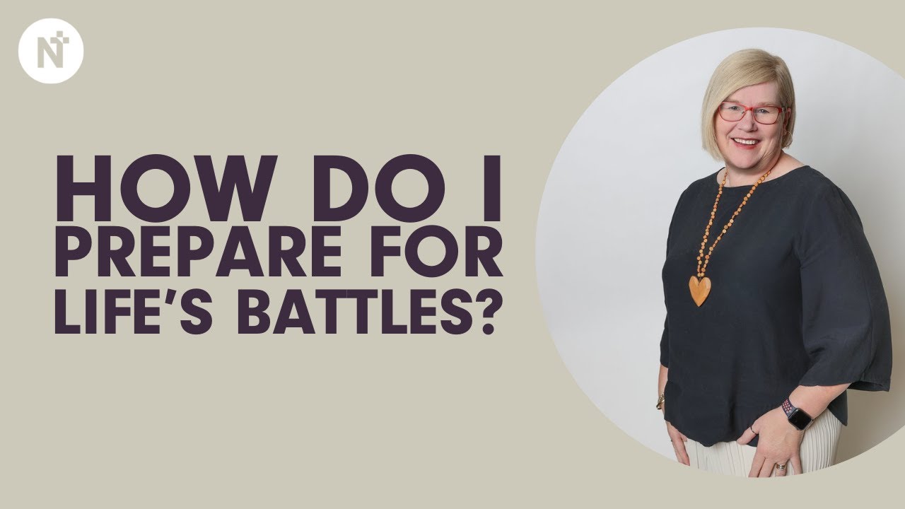 How do I prepare for life's battles? - Marg Spicer