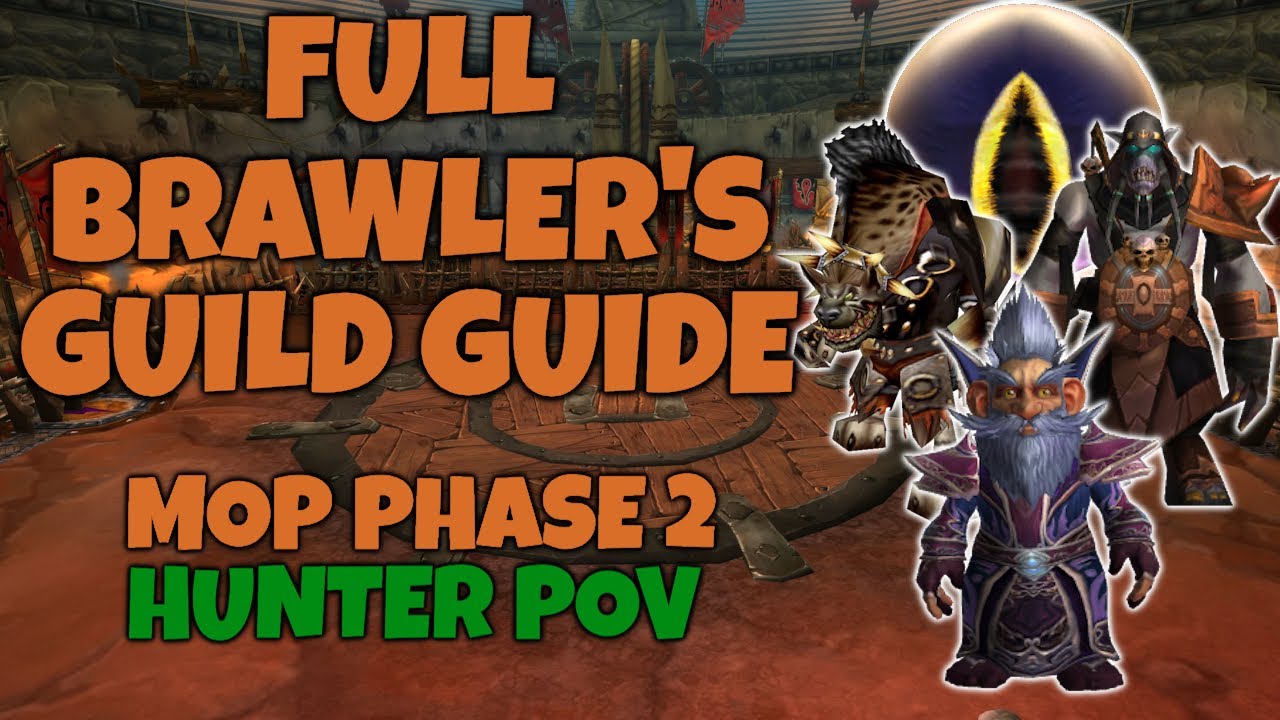Brawler&rsquo;s Guild All Bosses EXPLAINED (Hunter PoV) [MoP Classic, Phase 2]