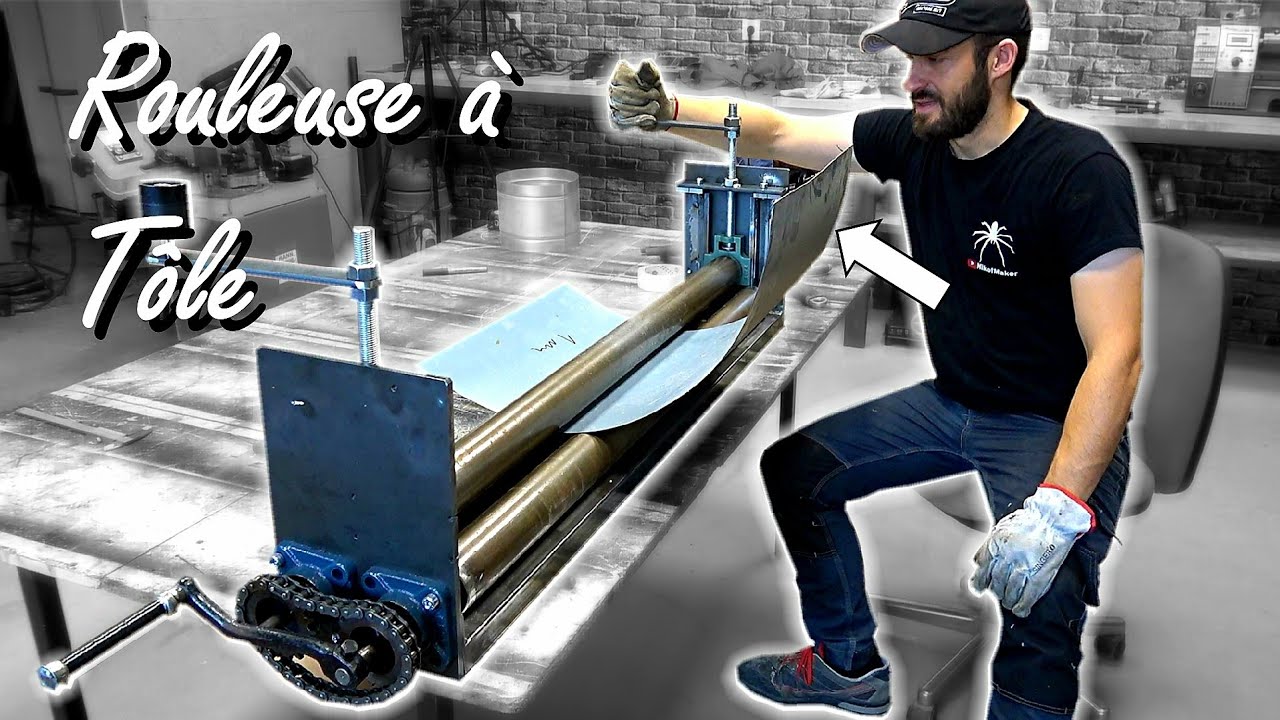 ► FABRIQUER une ROULEUSE à TÔLE