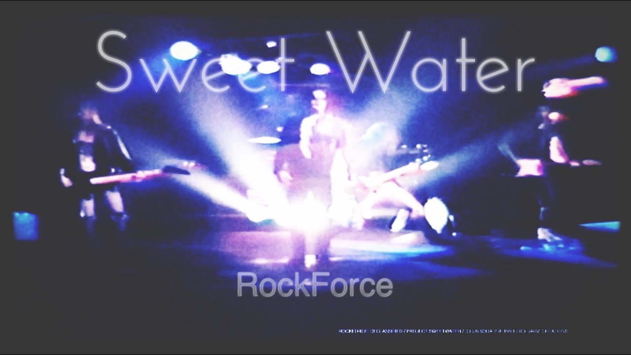 Sweet Water RockForce