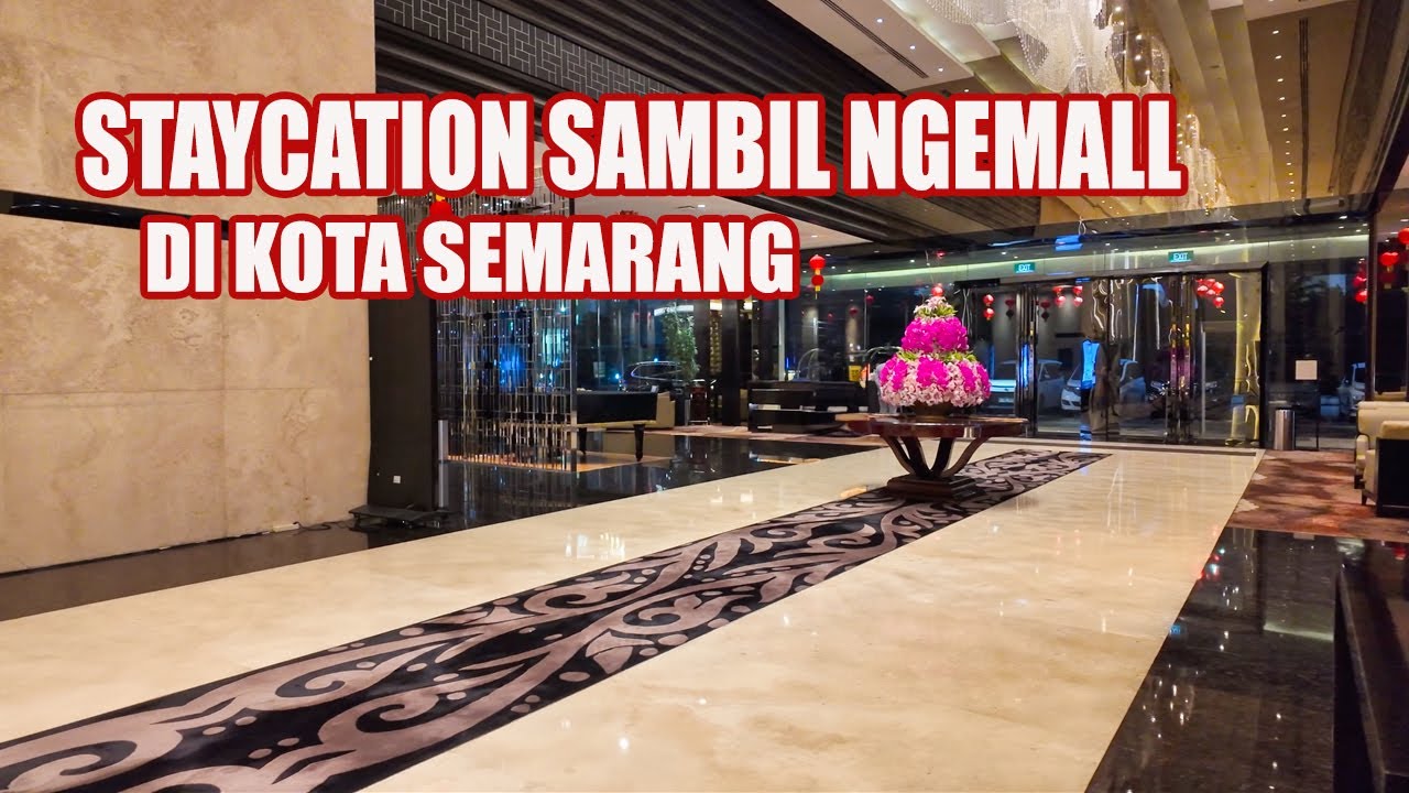 NEMPEL BANGET DENGAN MALL | PO HOTEL SEMARANG