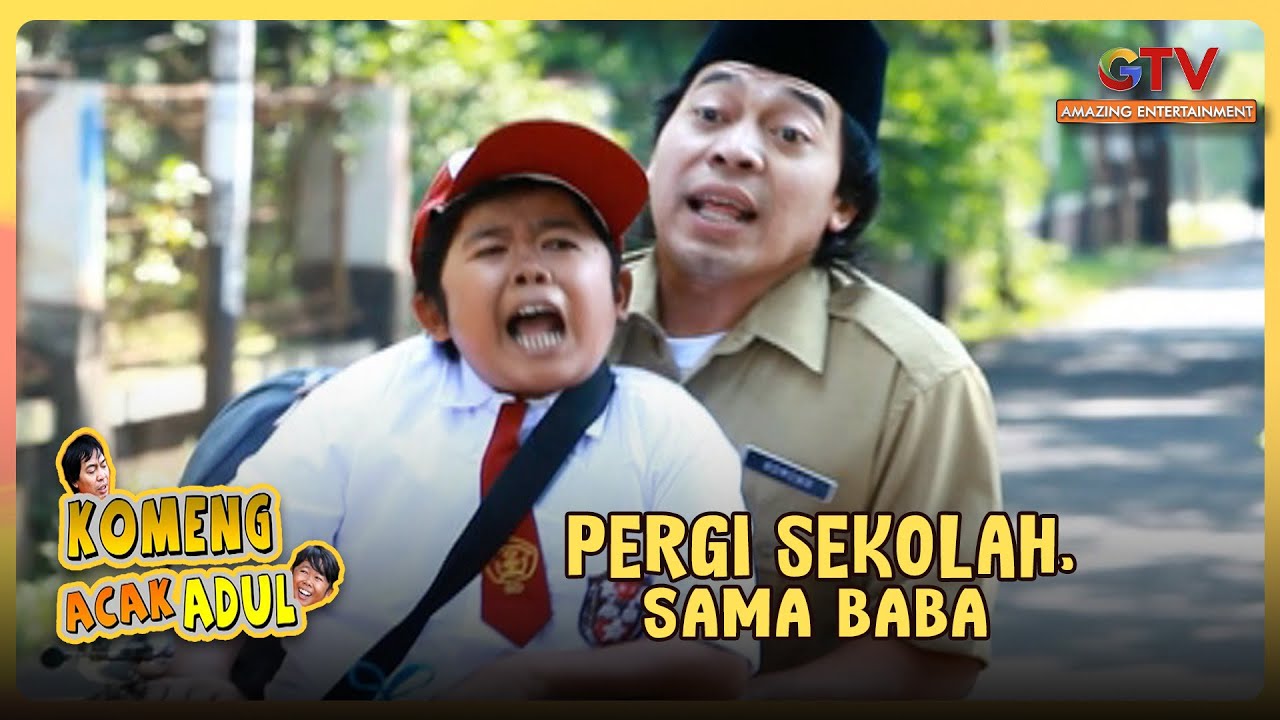 PERGI SEKOLAH | KOMENG ACAK ADUL