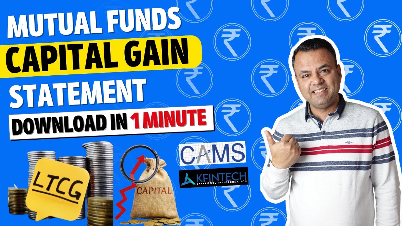 Investment Help - How To Download Mutual Fund Capital Gains Statement EASILY !!
