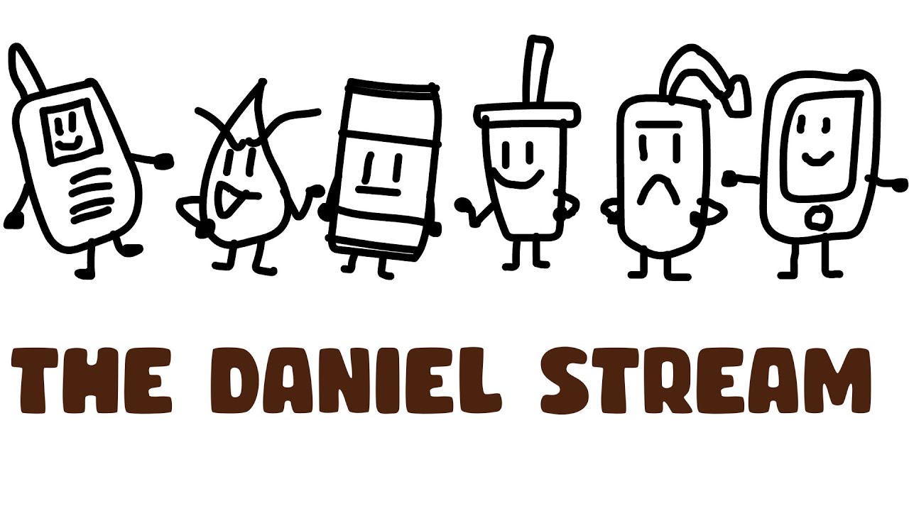 The Daniel Stream Objective: IDK do something i guess