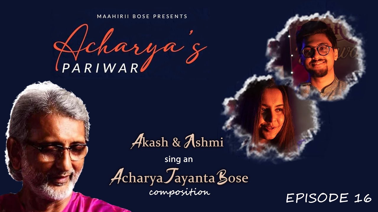 Acharya Pariwar Ep.16 || Akash Bhattacharya || Ashmi Bose || Acharya Jayanta Bose || Priya E Pothe