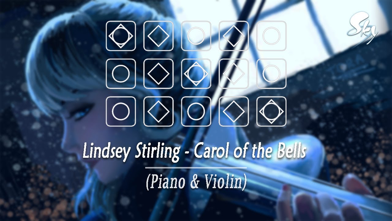 【SkyCotL】 Lindsey Stirling - Carol of the Bells (Piano & Violin) | Sky CotL Music Cover