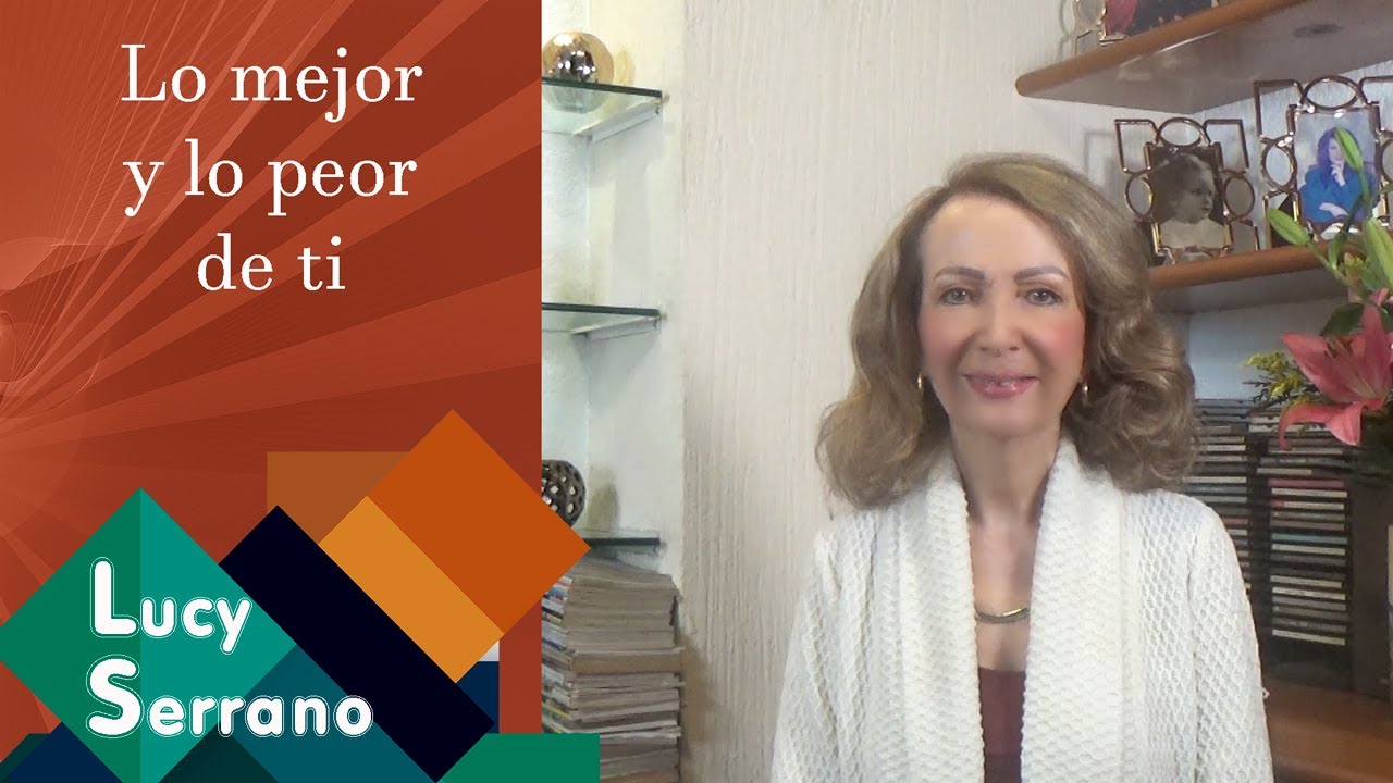 Lo mejor y lo peor de ti - Lucy Serrano