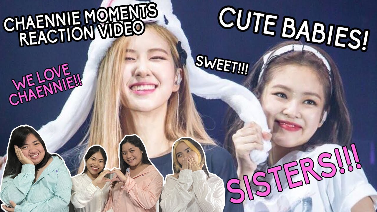 CHAENNIE Moments Reaction Video | Pinkpunk TV