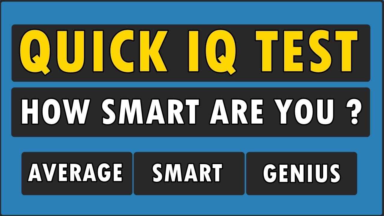 IQ Test For Genius Only - How Smart Are You ?