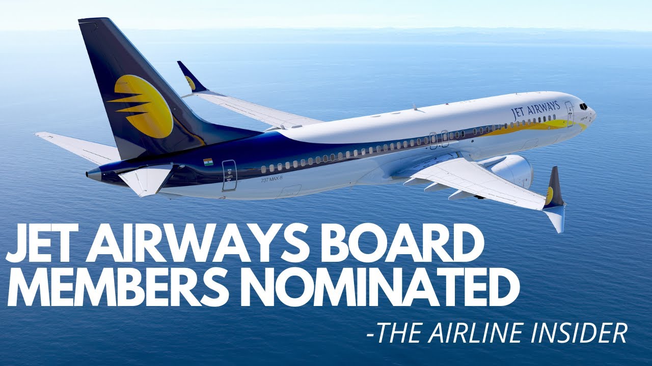 JET AIRWAYS BOARD MEMBERS NOMINATED | FLEET TYPE | ERSTWHILE SLOTS APPROVAL PROCESS