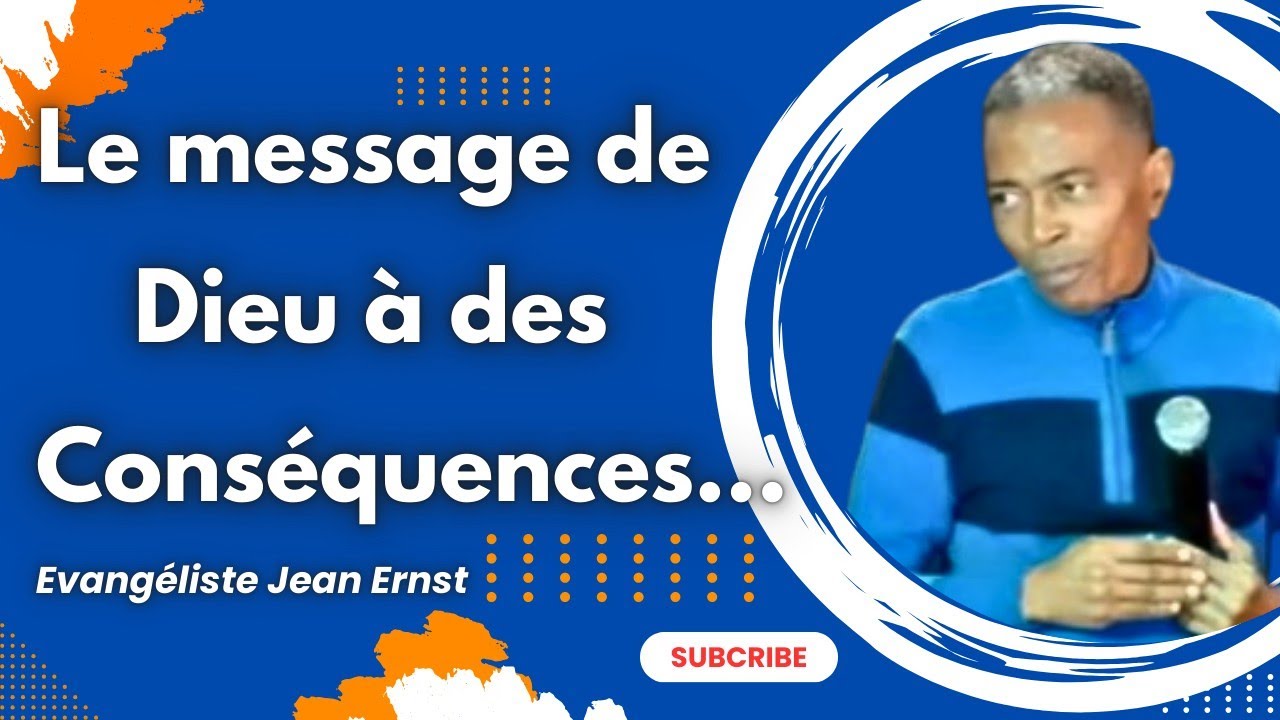 Évangéliste Jean Ernst, Le message de Dieu à toujours des conséquences.