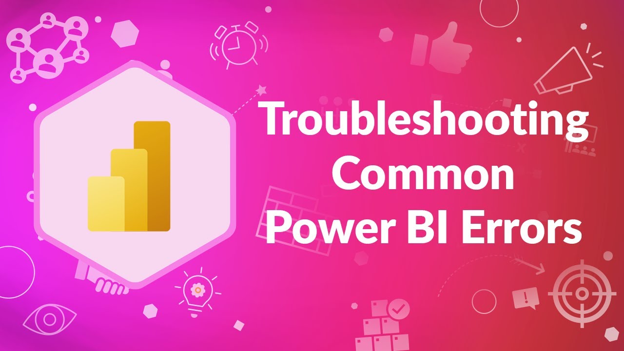 Troubleshooting Common Power BI Errors | Advisicon