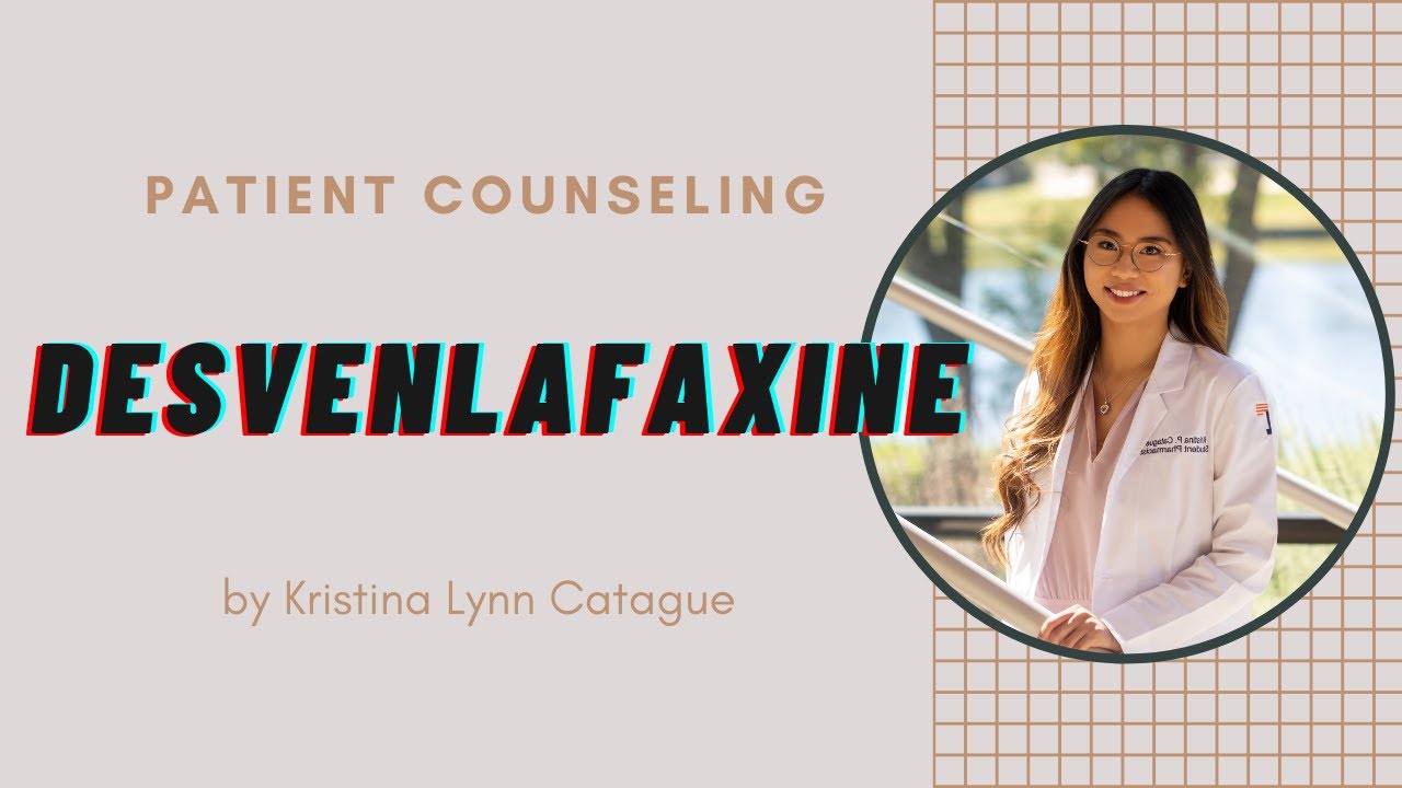 Desvenlafaxine Patient Counseling