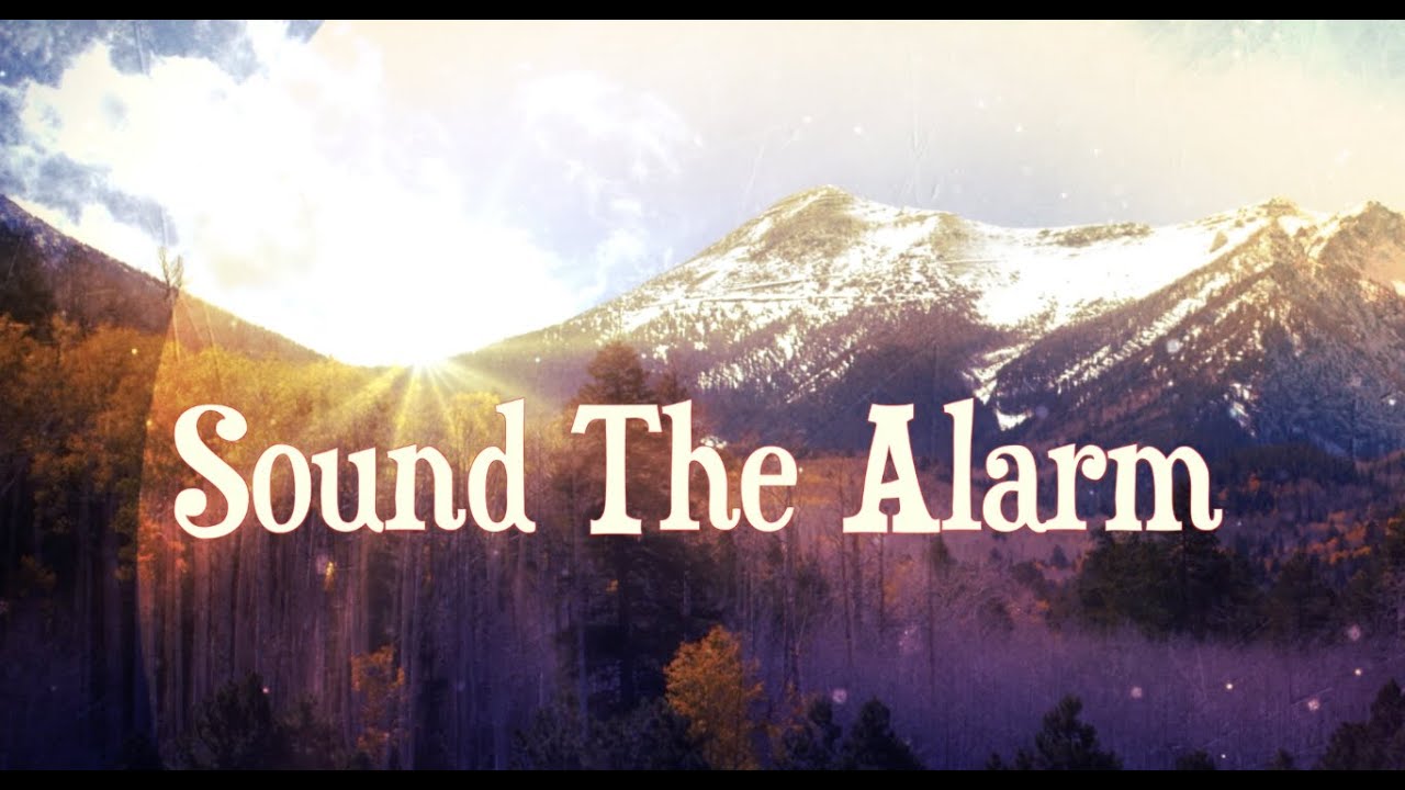 Sound The Alarm (Lyric Video) - Joel Zaloum