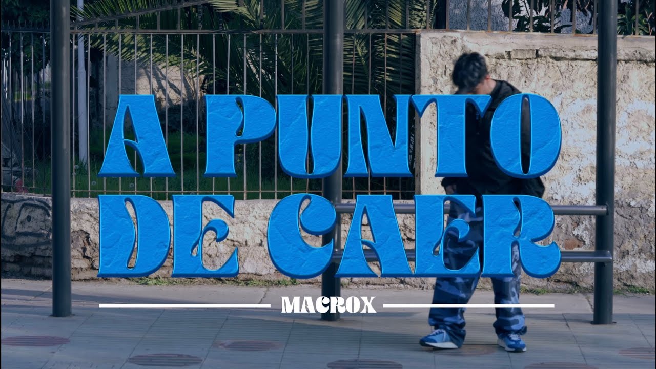 Macrox - A punto de caer (Video Oficial)