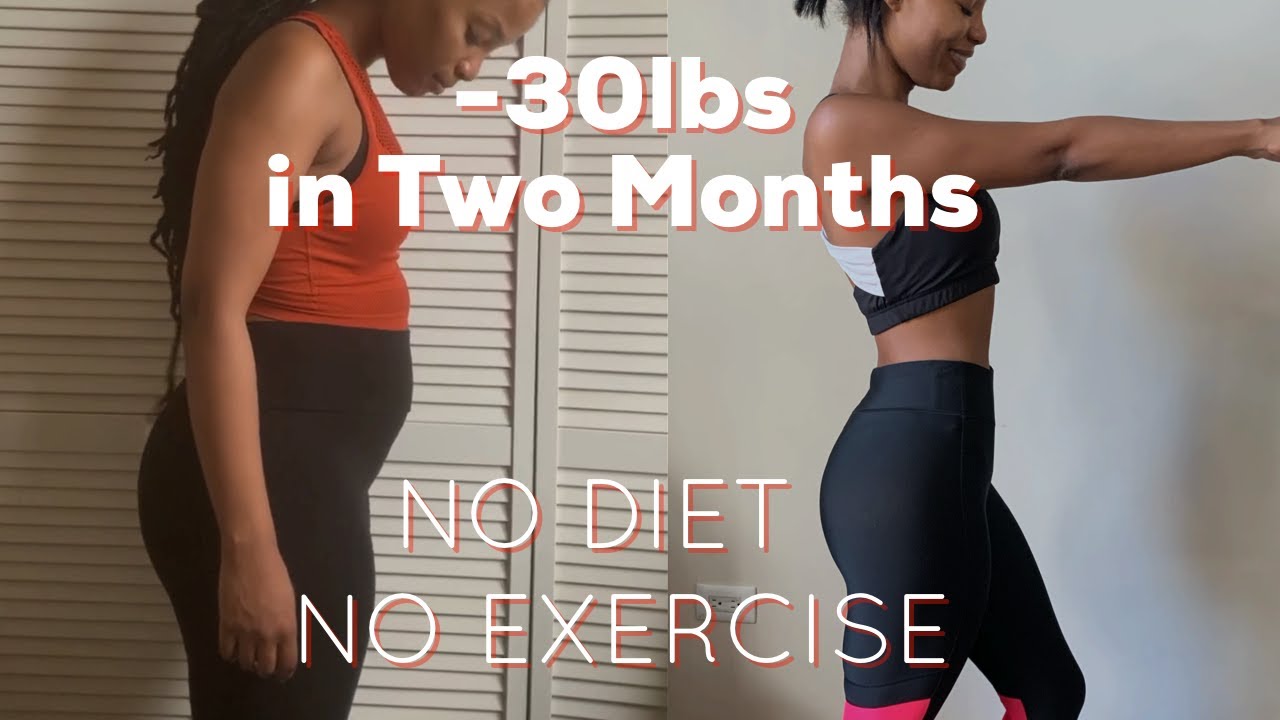 HOW I LOST 30LBS IN TWO MONTHS - No Exercise, No Crazy Diet *Photos Attached*