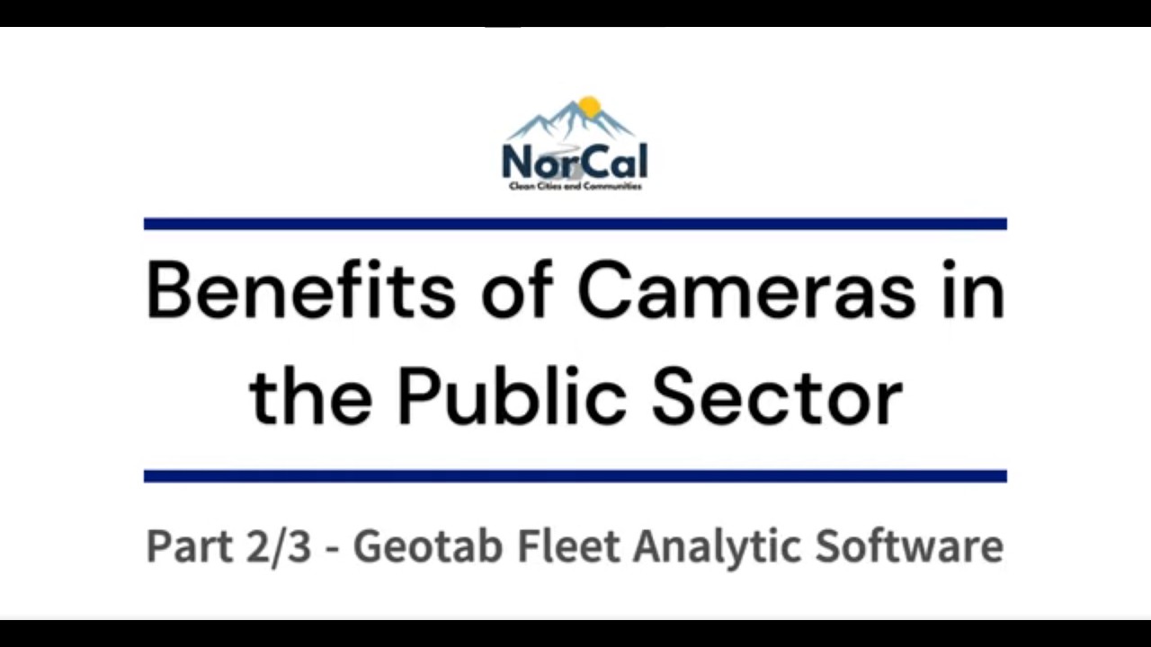 Public Sector Cameras - Part 2/3 Geotab Fleet Analytics Software Webinar Series