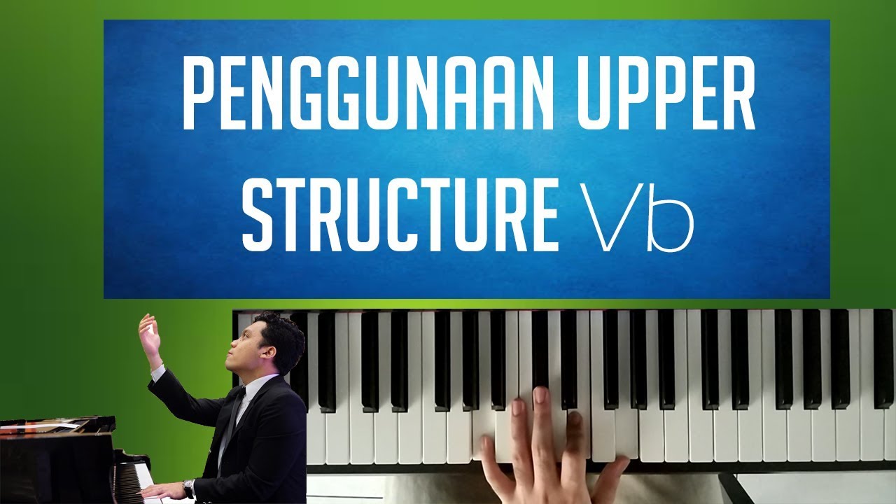 Penggunaan Upper Structure Vb,  JAZZ banget!