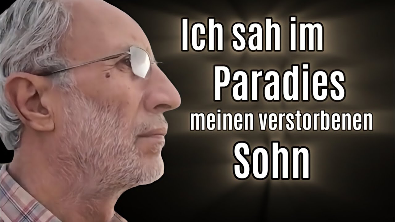 Ich sah im PARADIES meinen verstorbenen SOHN | Die Nahtoderfahrung von Abbas Hossein Barqarar