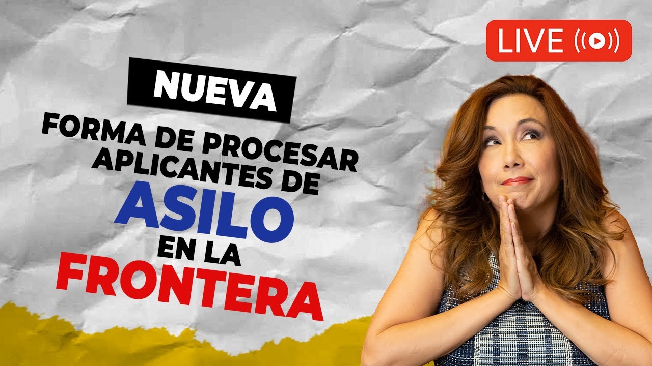 🏔️  ¿Puedo pedir asilo en la frontera? ¿Qué preguntan en la frontera? - Inmigrando con Kathia