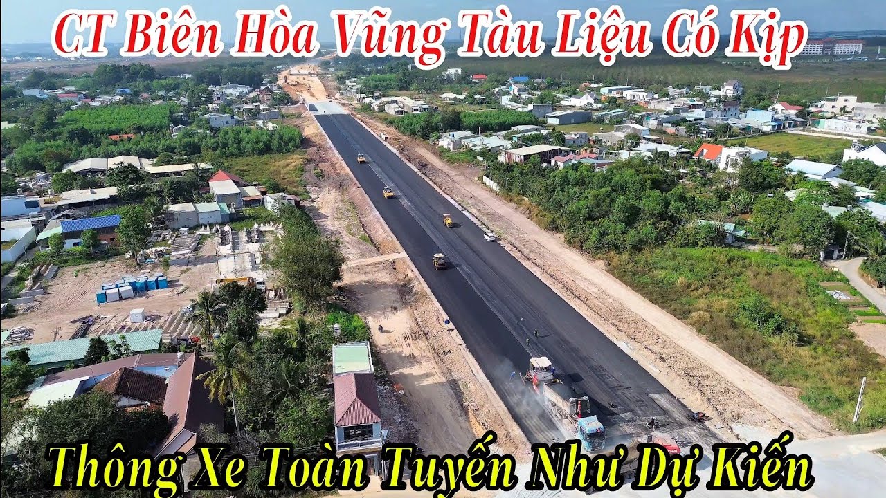 CT Biên Hòa Vũng Tàu Liệu Có Kịp Thông Xe Toàn Tuyến Như Dự Kiến Trước Tết Nguyên Đán 2026