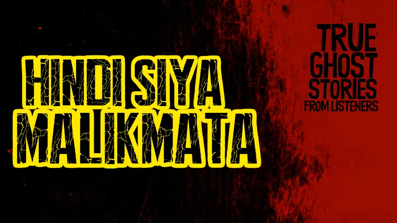 HINDI SIYA MALIKMATA | True Ghost Stories | SINDAK