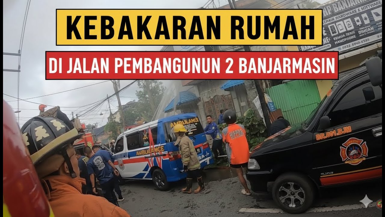 # respon cepat jaya 65 TKM kebakaran jalan pembangunan 1 banjarmasin
