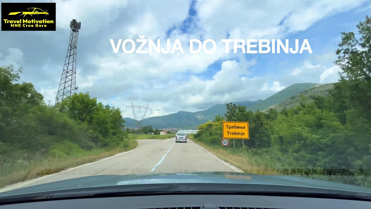 Vožnja od CG granice do TREBINJA u Maju 2025 - Driving to TREBINJE [Road Trip in 4K]