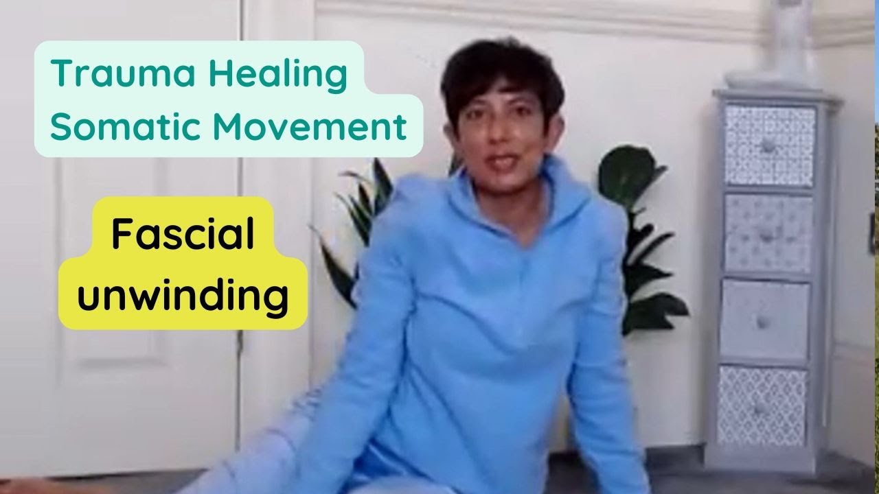 What is fascial unwinding and how does it release trauma from the body? #traumahealing