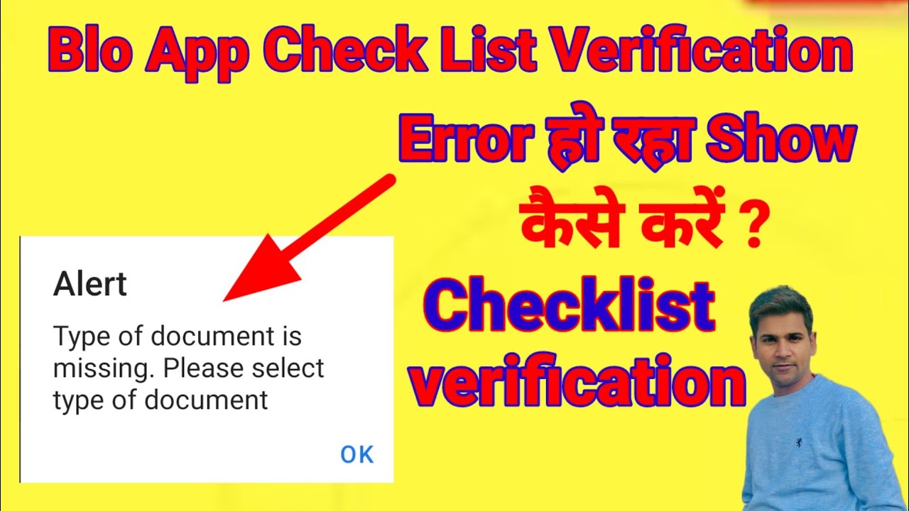 blo app checklist verification error show ! error solution document is missing, select type document