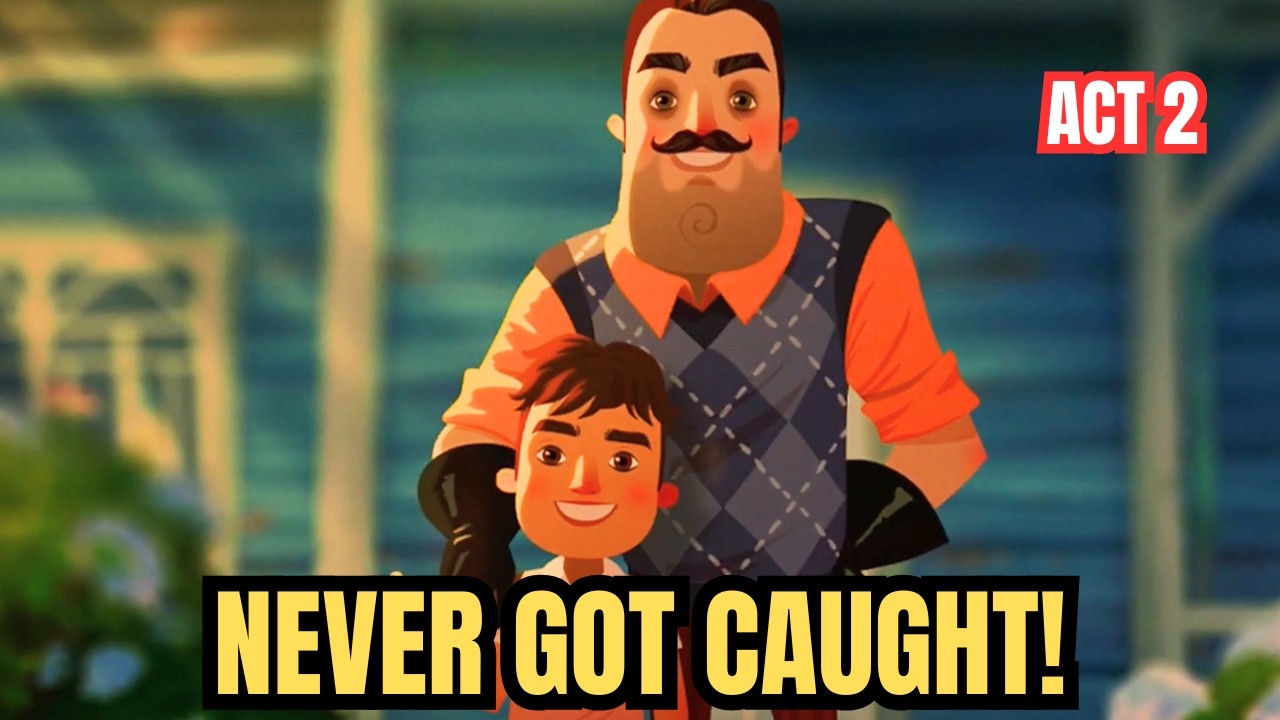 Hello Neighbor 2 Act 2 – Completed Without Getting Caught