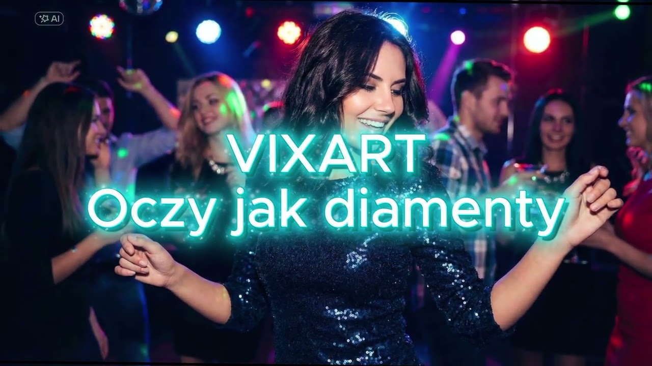 VIXART - Oczy jak Diamenty 🔥 Nowość Disco Polo & Dance PREMIERA