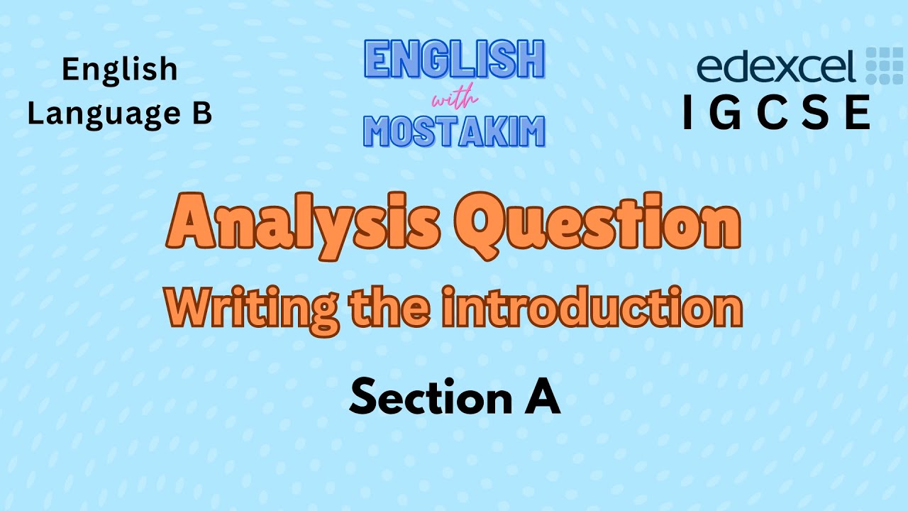 Analysis Question- Writing the Intro using TAPT | Section A | Edexcel IGCSE (9-1) English Language B