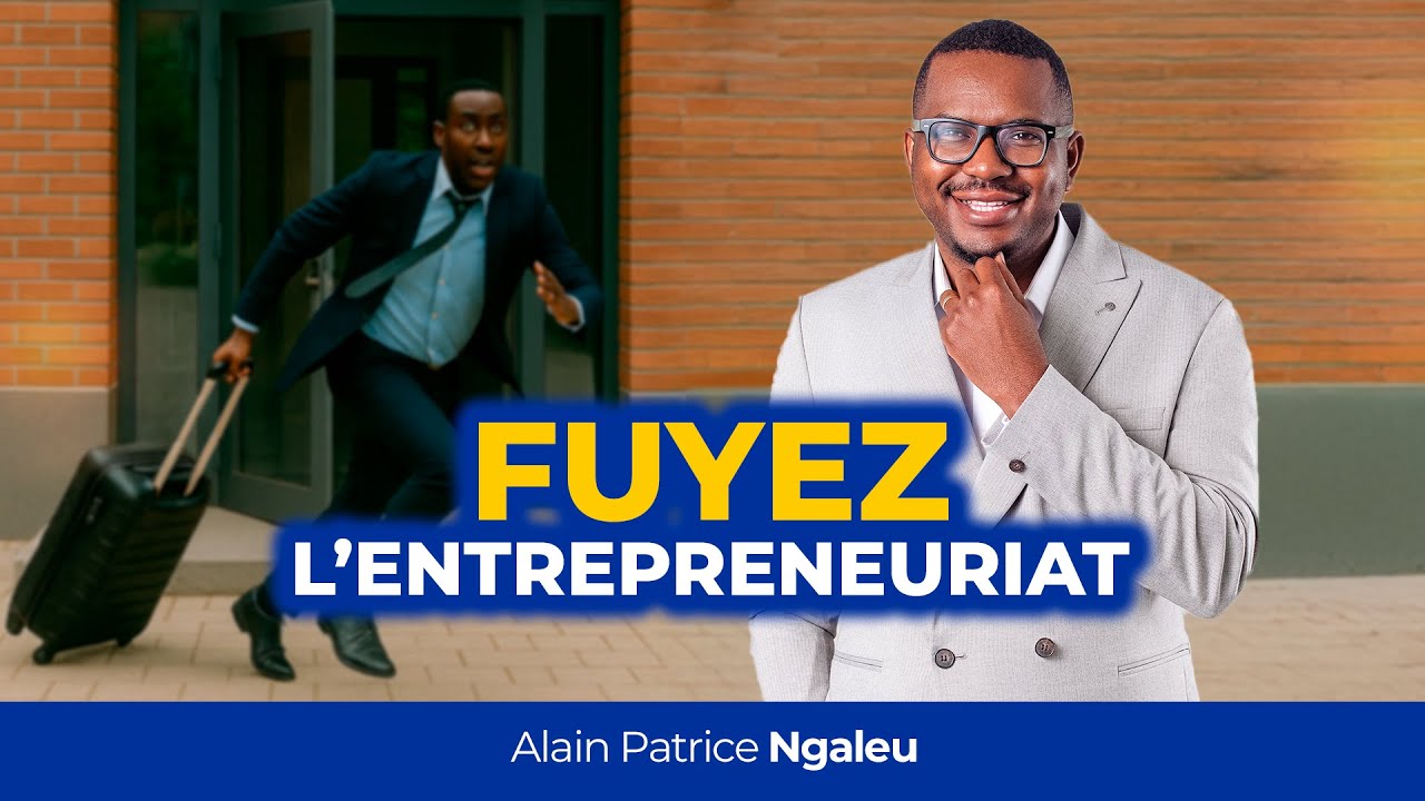 L’autre face de l’entrepreneuriat : ce que personne n’ose dire. Alain Patrice NGALEU