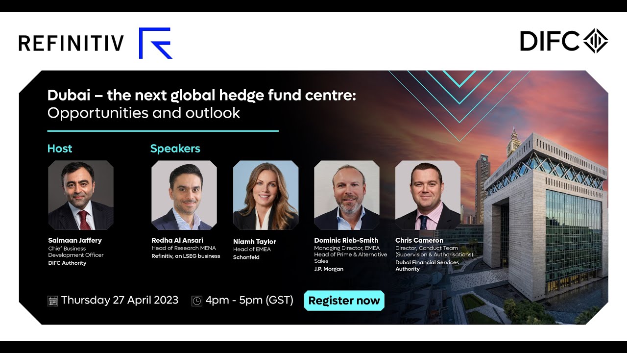 DIFC X Refinitiv Webinar| Dubai- the next global hedge fund centre:  opportunities and outlook