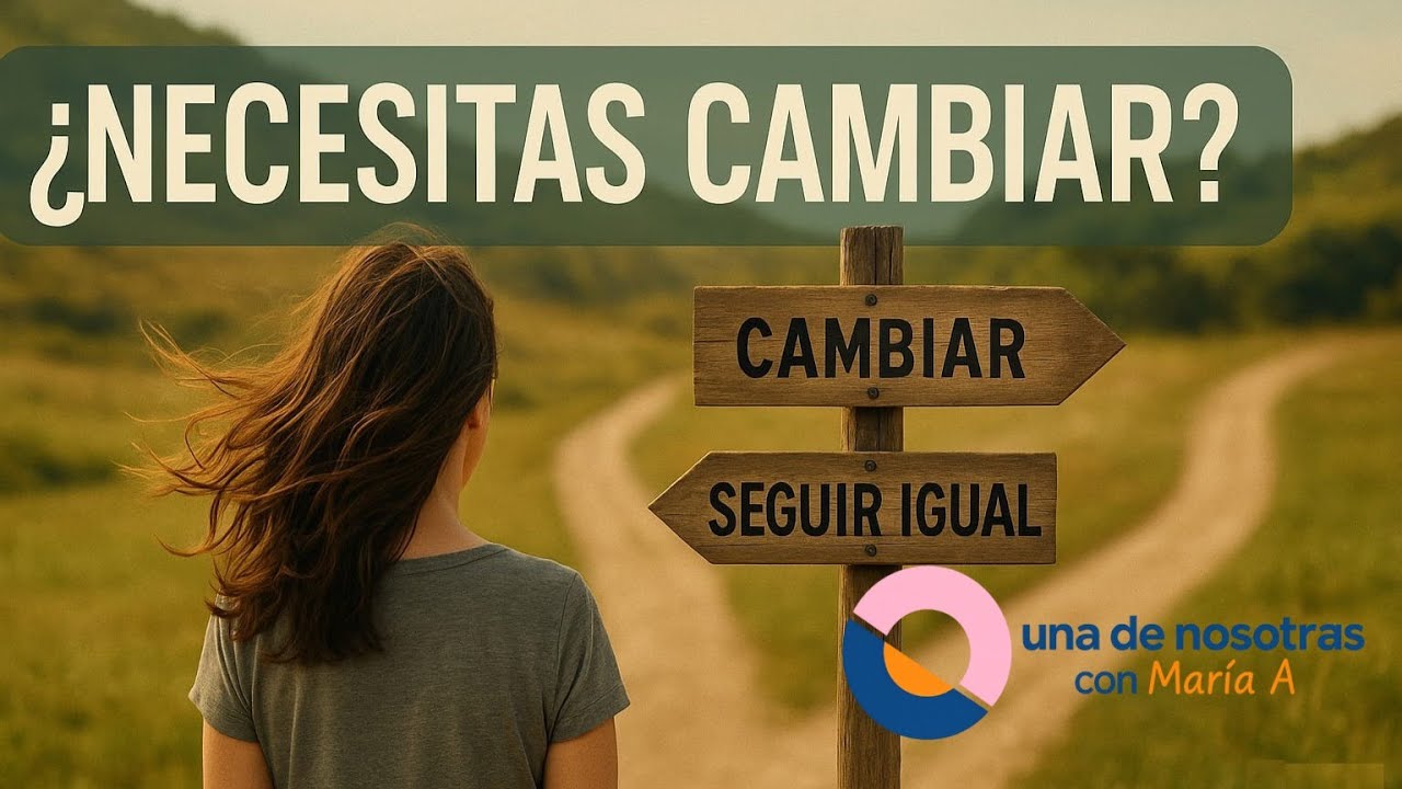¿Necesitas cambiar? Así deciden los psicólogos si de verdad te hace falta (y qué trabajar). #cambio