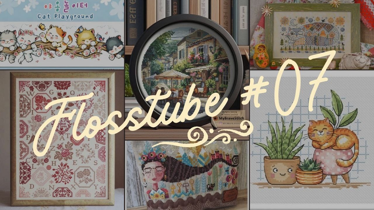 Flosstube #07