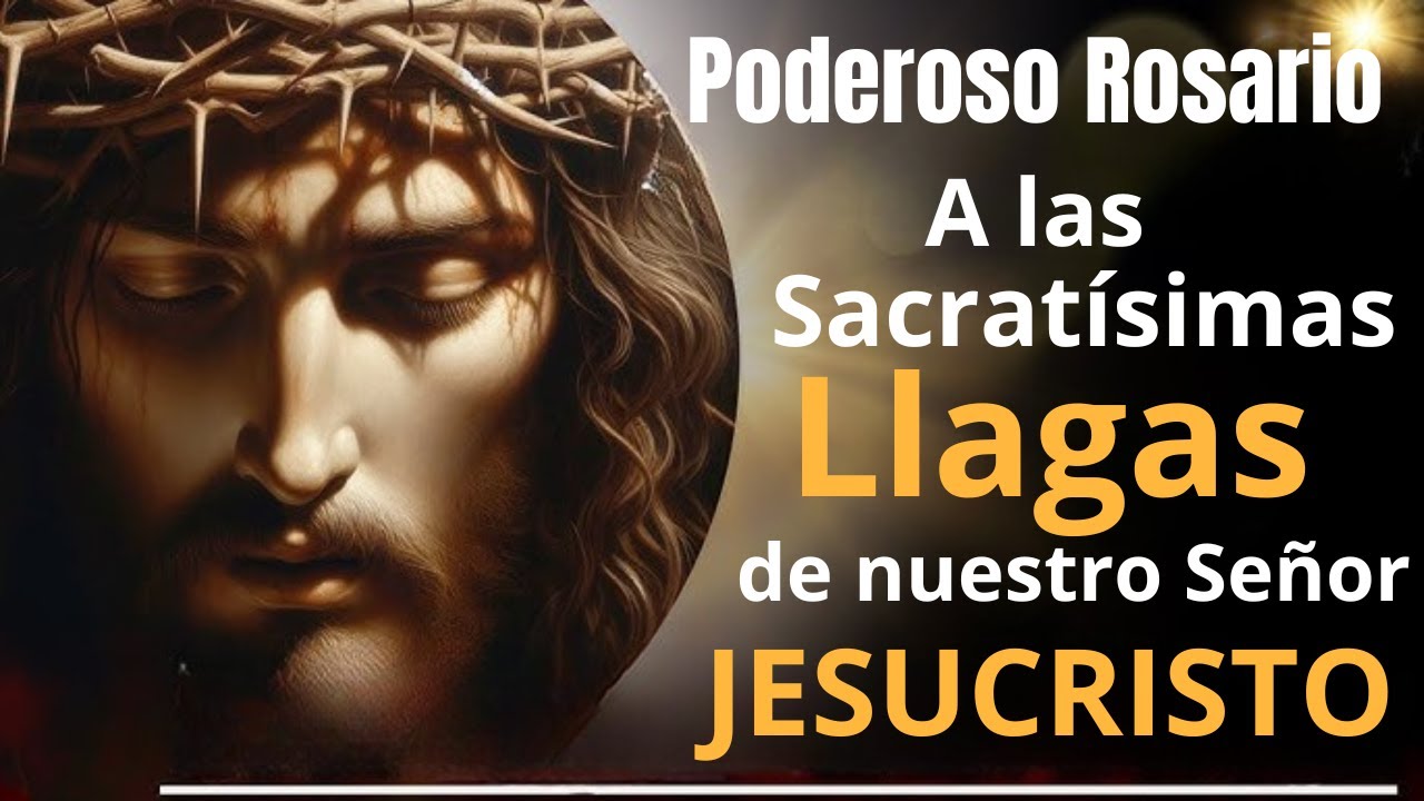 🩸Poderoso Rosario👉a las Santísimas Llagas de Cristo🙏🏻✝