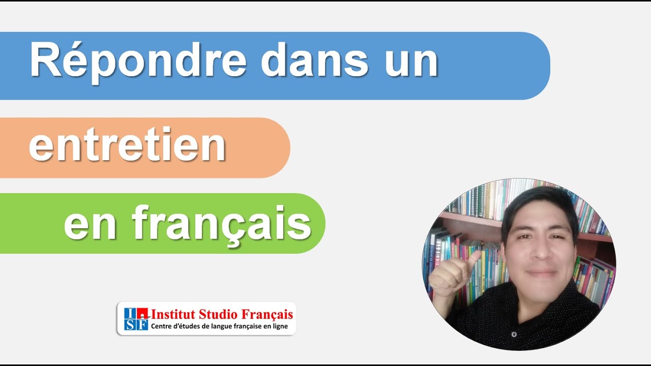 🔴✅❎ Cómo responder en una entrevista en francés 🤔🤥😄