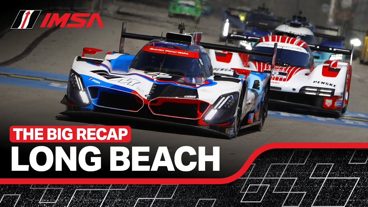 2025 IMSA Acura Grand Prix of Long Beach | Race Recap | WeatherTech SportsCar Championship | CA