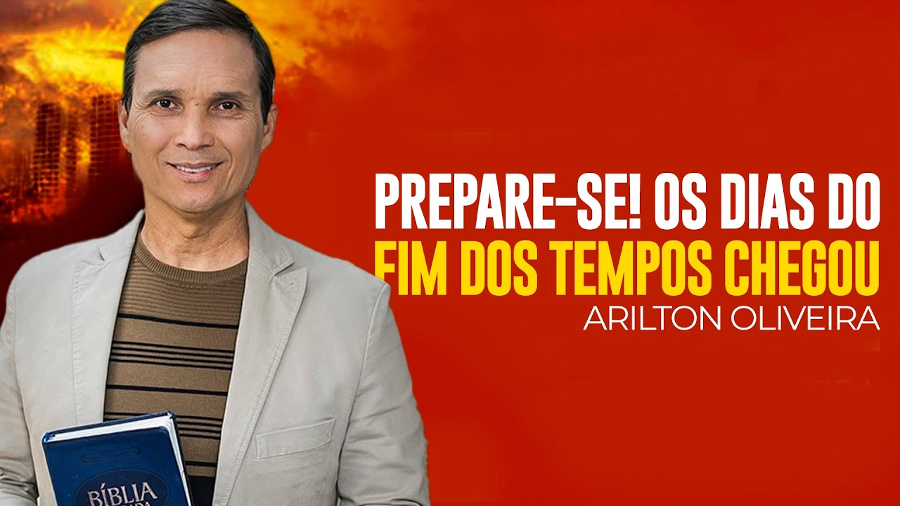 Arilton Oliveira - PREPARE-SE, POIS O APOCALIPSE CHEGOU