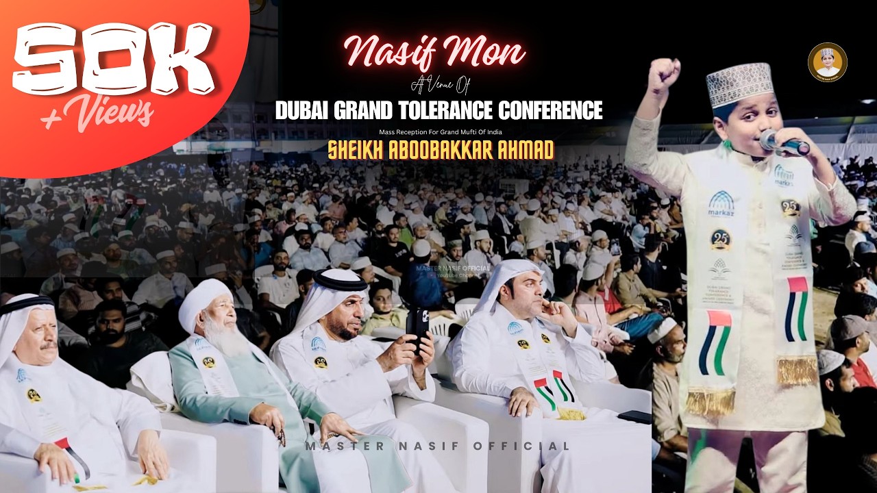 Nasif mon @ Dubai Grand Tolerance Conference & Mass Reception for Grand Mufti of India Program 