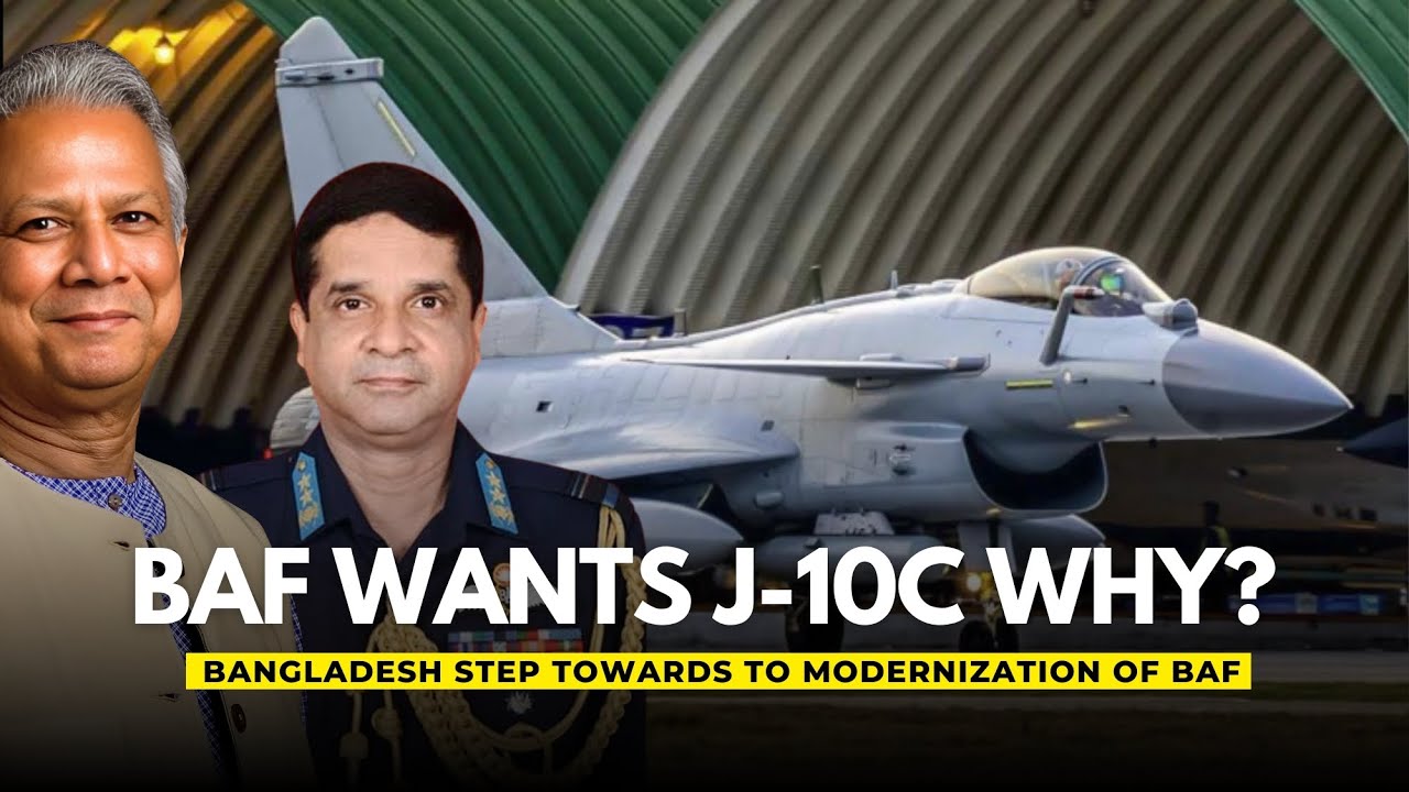 Bangladesh Air Force Modernization: J-10C Jets & Attack Helicopters Unveiled