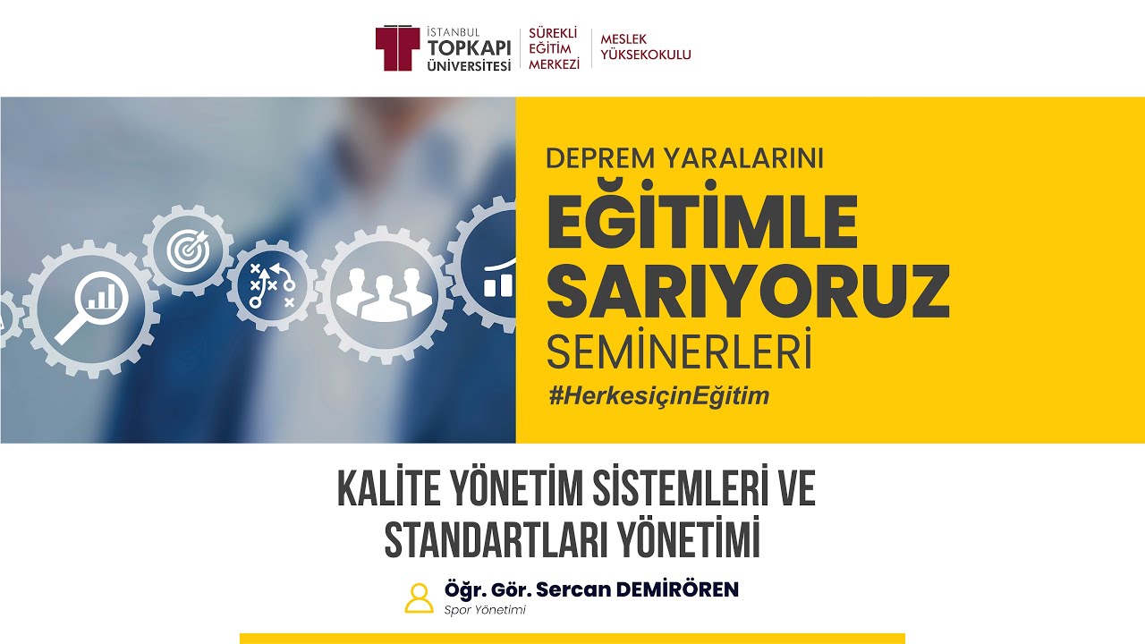 Kalite Yönetim Sistemleri ve Standartları Yönetimi | #HerkesiçinEğitim