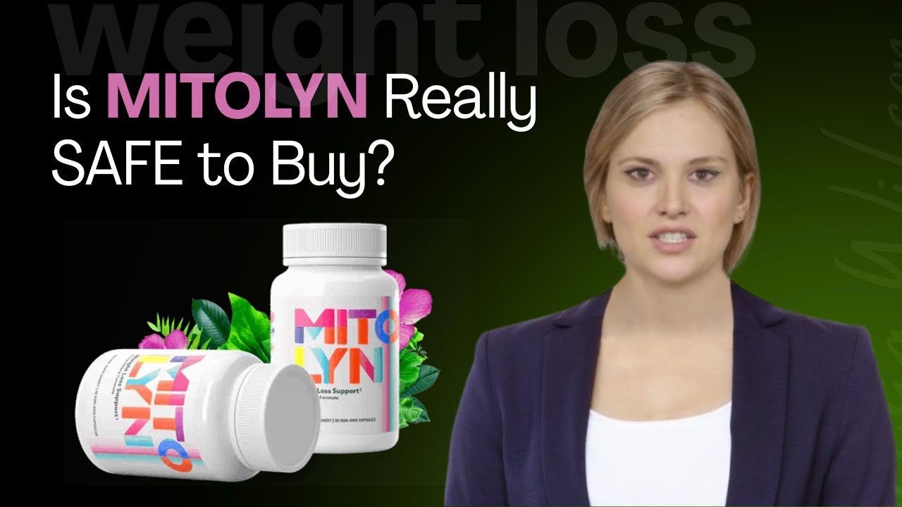 Is MITOLYN Really SAFE to Buy?