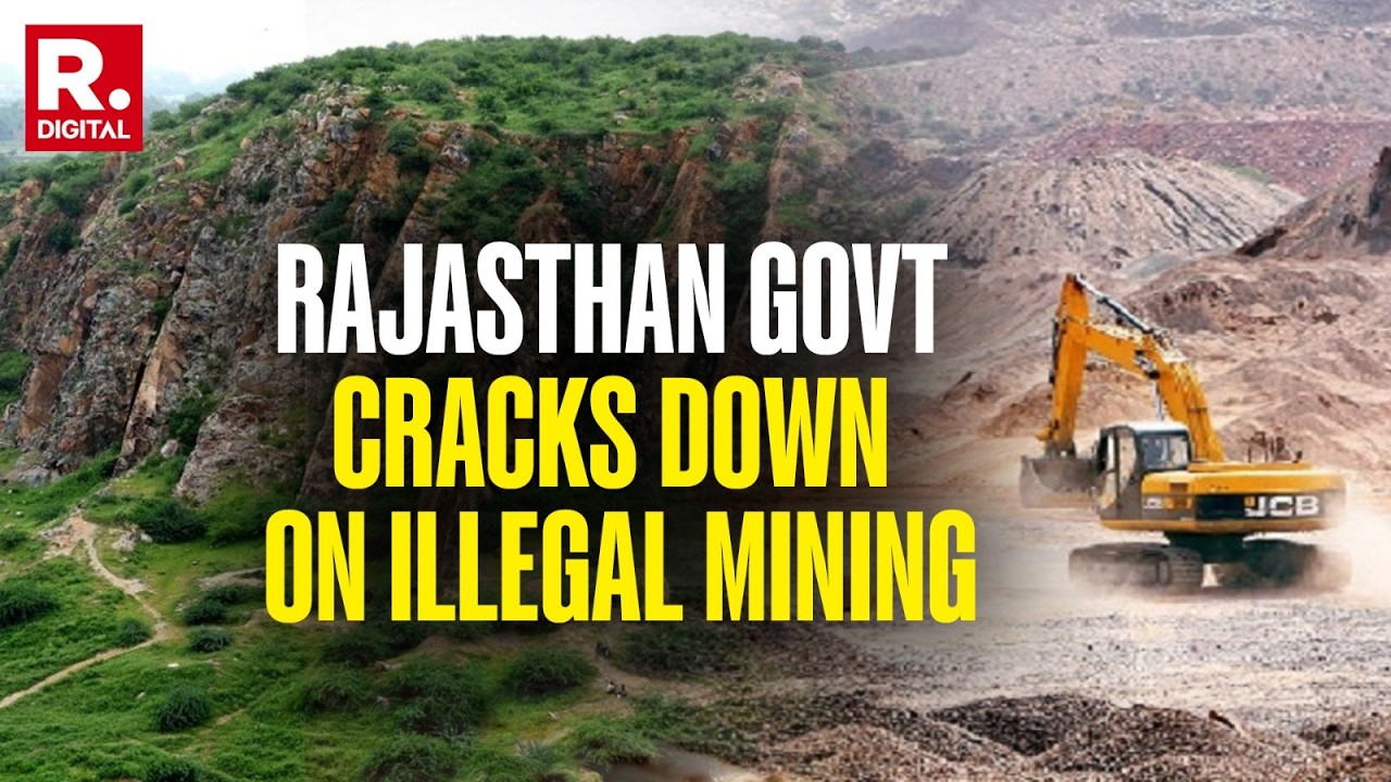 Rajasthan Govt Orders Immediate Shutdown Of Illegal Mining Operations | Republic Impact