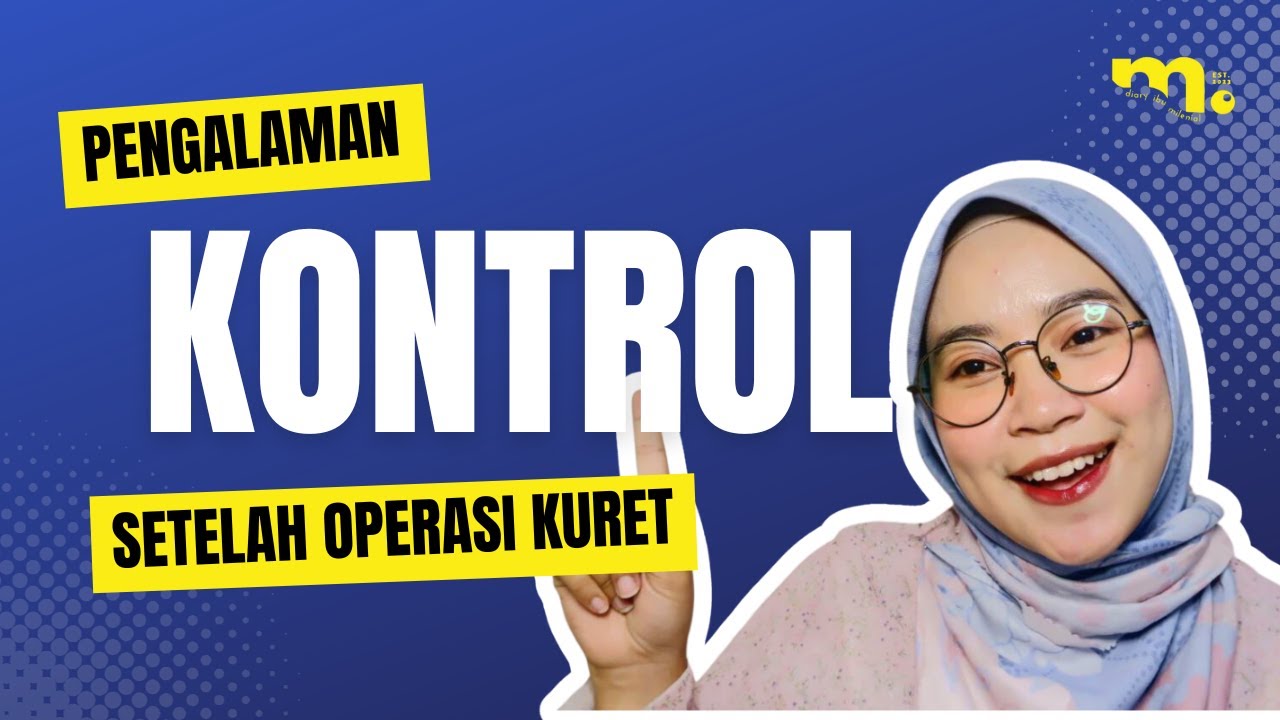 PERSIAPAN KONTROL KE DOKTER!! Apa aja?