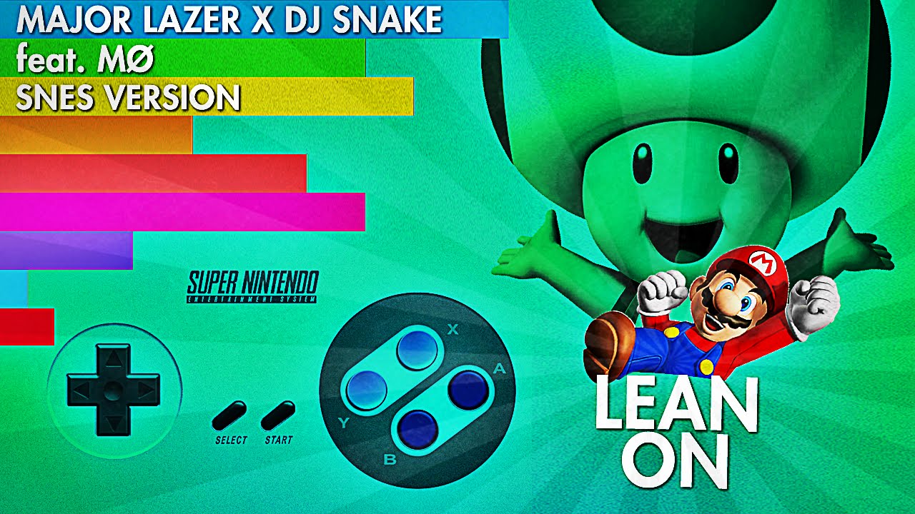 Major Lazer & DJ Snake - Lean On (SNES VERSION)