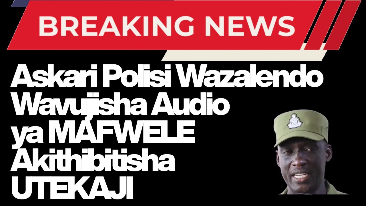 BREAKING! Askari Polisi Wazalendo Wavujisha Hotuba ya Mafwele Inayothibitisha Kuhusika na UTEKAJI